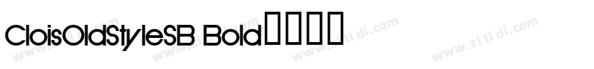 CloisOldStyleSB Bold字体转换